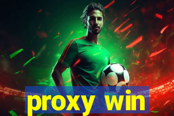 proxy win